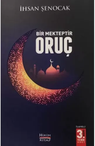 Bir Mekteptir Oruç