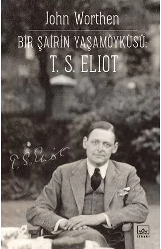 Bir Şairin Yaşamöyku¨su¨: T. S. Eliot
