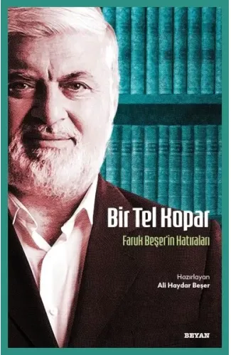 Bir Tel Kopar - Faruk Beşer'in Hatıraları
