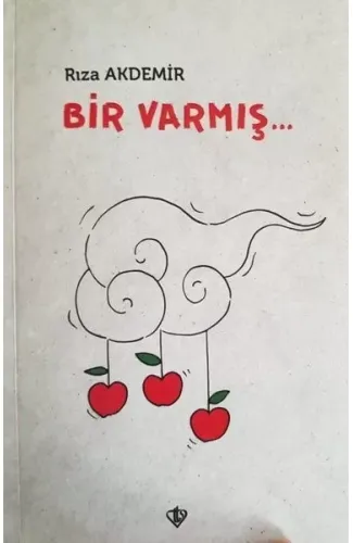 Bir Varmış...