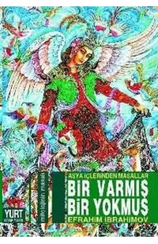Bir Varmış Bir Yokmuş Asya İçlerinden Masallar