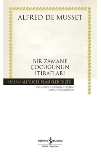 Bir Zamane Çocuğunun İtirafları - Hasan Ali Yücel Klasikleri
