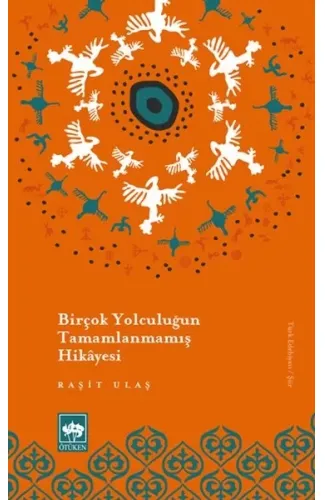 Birçok Yolculuğun Tamamlanmamış Hikayesi