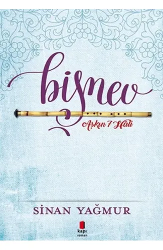 Bişnev! - Aşkın 7 Hali