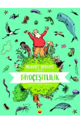 Biyoçeşitlilik: Hubert Reeves Anlatıyor