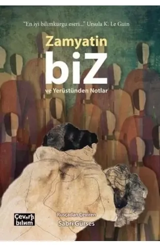 Biz ve Yerüstünden Notlar