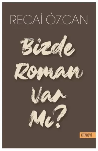 Bizde Roman Var mı?