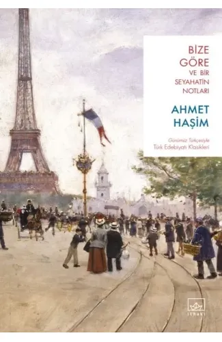 Bize Göre ve Bir Seyahatin Notları