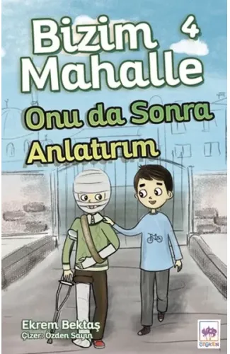 Bizim Mahalle 4 - Onu da Sonra Anlatırım