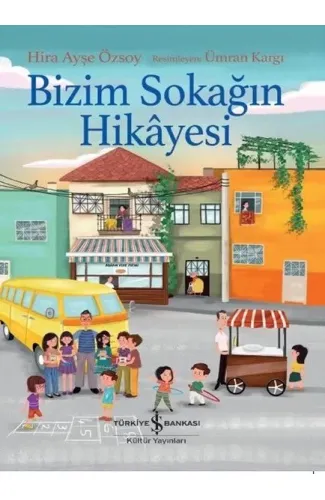 Bizim Sokağın Hikayesi