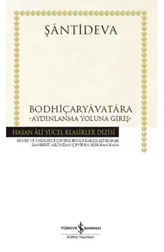 Bodhiçaryavatara - Aydınlanma Yoluna Giriş-Hasan Ali Yücel Klasikleri (Ciltli)