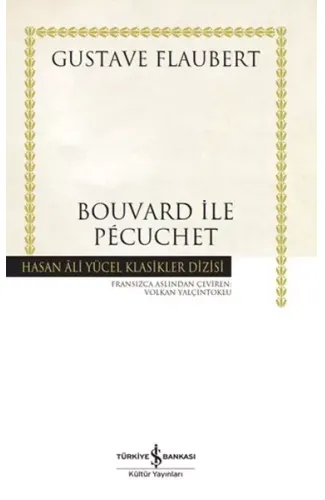 Bouvard ile Pécuchet - Hasan Ali Yücel Klasikleri (Ciltli)