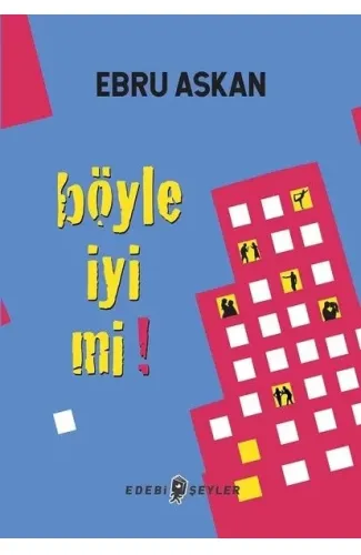 Böyle İyi mi?