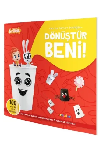 Briko Dönüştür Beni! – Ben Bir Karton Bardağım