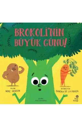 Brokoli'nin Büyük Günü!