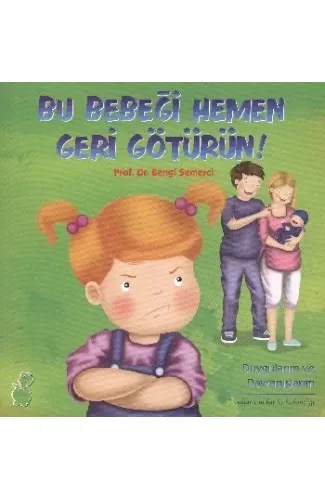 Bu Bebeği Hemen Geri Götürün!