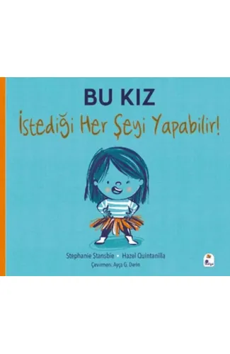 Bu Kız İstediği Her Şeyi Yapabilir!