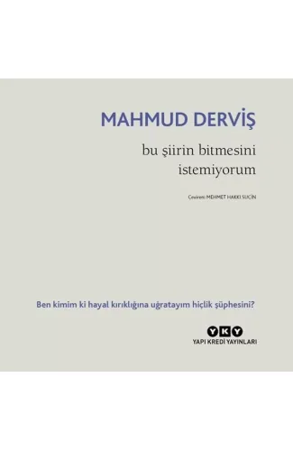 Bu Şiirin Bitmesini İstemiyorum