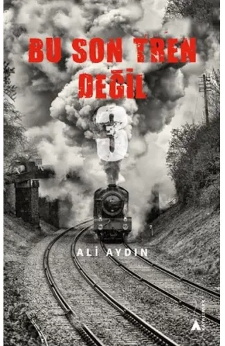 Bu Son Tren Değil 3
