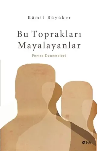 Bu Toprakları Mayalayanlar