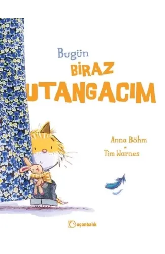 Bugün Biraz Utangacım