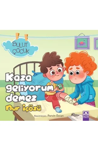 Bulut Çocuk - Kaza Geliyorum Demez