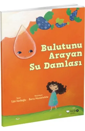 Bulutunu Arayan Su Damlası