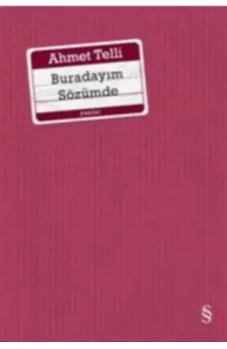 Buradayım Sözümde