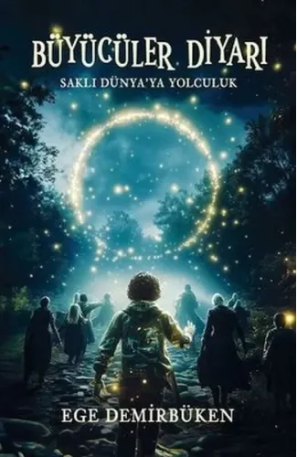 Büyücüler Diyarı Saklı Dünya’ya Yolculuk