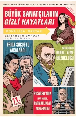 Büyük Sanatçıların Gizli Hayatları