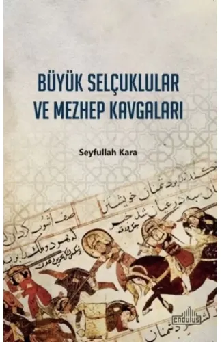 Büyük Selçuklular ve Mezhep Kavgaları