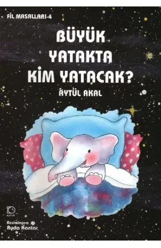 Büyük Yatakta Kim Yatacak / Fil Masalları 4