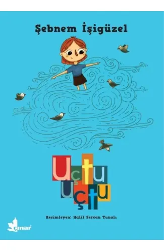 Büyüyen Kitaplar Dizisi 1 - Uçtu Uçtu