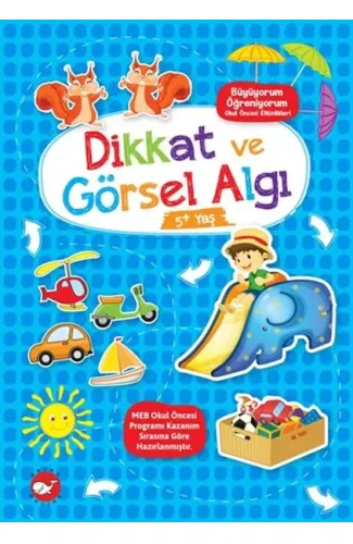 Büyüyorum Öğreniyorum Okul Öncesi Etkinlikleri - Dikkat ve Görsel Algı  5+Yaş