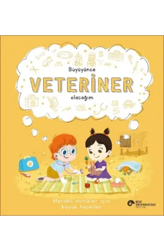 Büyüyünce Veteriner Olacağım