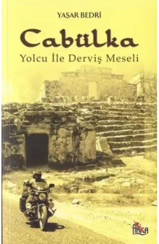 Cabülka:Yolcu ile Derviş Meseli
