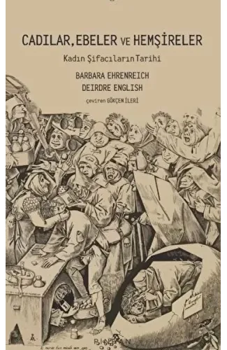 Cadılar, Ebeler ve Hemşireler