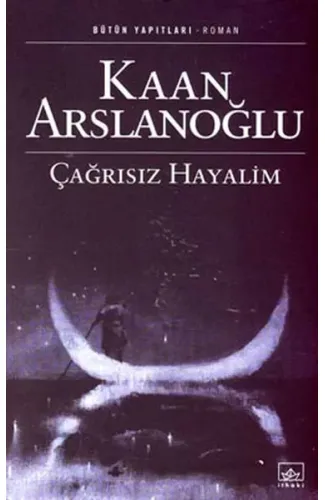 Çağrısız Hayalim