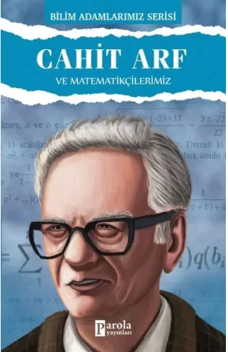 Cahit Arf ve Matematikçilerimiz