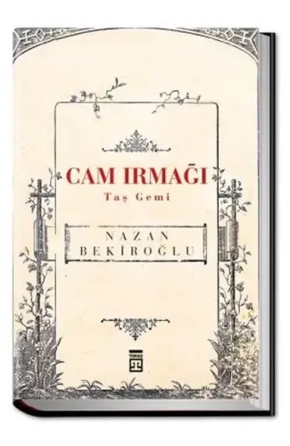 Cam Irmağı Taş Gemi (Bez Ciltli)