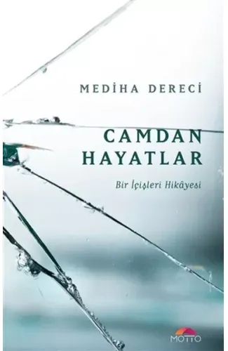 Camdan Hayatlar - Bir İçişleri Hikayesi