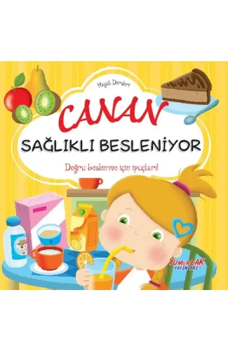 Canan Sağlıklı Besleniyor – Hayat Dersleri Dizisi