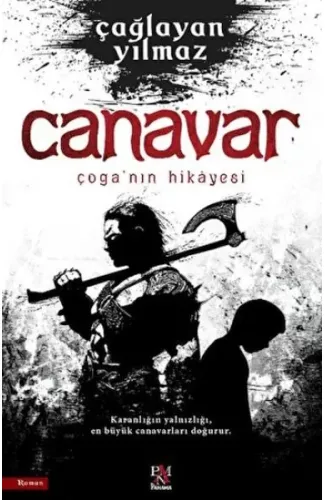 Canavar Çoga’nın Hikayesi