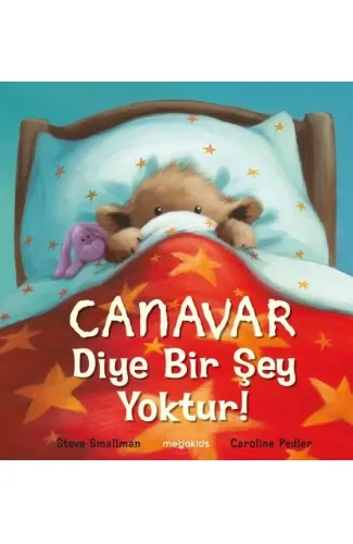 Canavar Diye Bir Şey Yoktur!