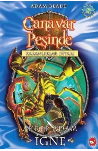 Canavar Peşinde 18 - Akrep Adam İğne