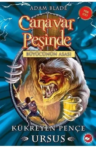 Canavar Peşinde 49 - Kükreyen Pençe Ursus-Büyücünün Asası