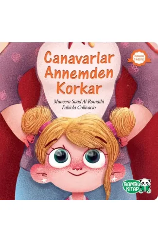 Canavarlar Annemden Korkar