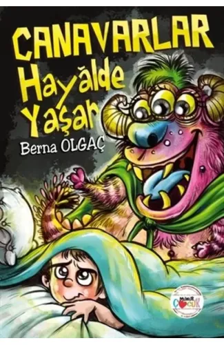 Canavarlar Hayalde Yaşar