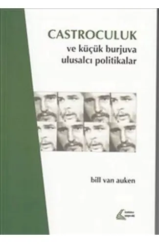 Castroculuk ve Küçük Burjuva Ulusalcı Politikalar