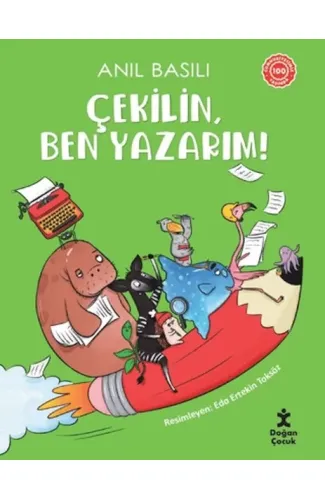 Çekilin, Ben Yazarım!